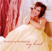 Martina McBride - My Heart